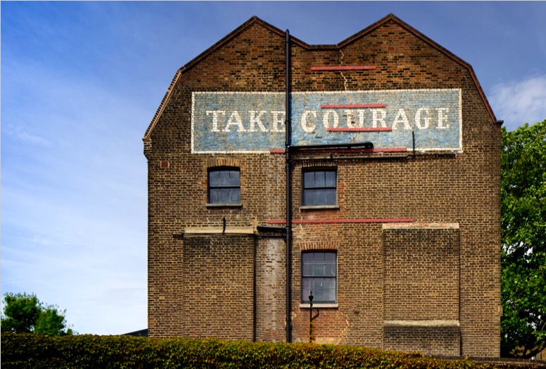 Take Courage ghost sign London will t rogers